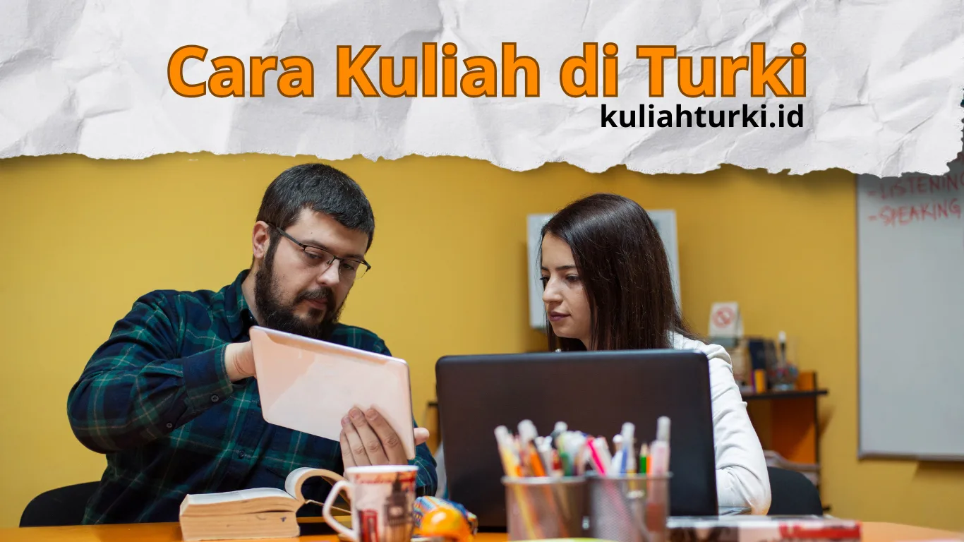 cara kuliah di turki