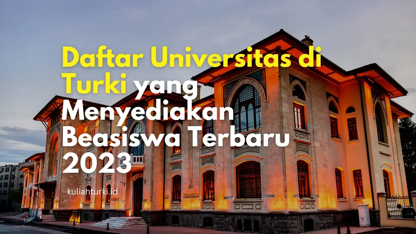 universitas di turki yang menyediakan beasiswa